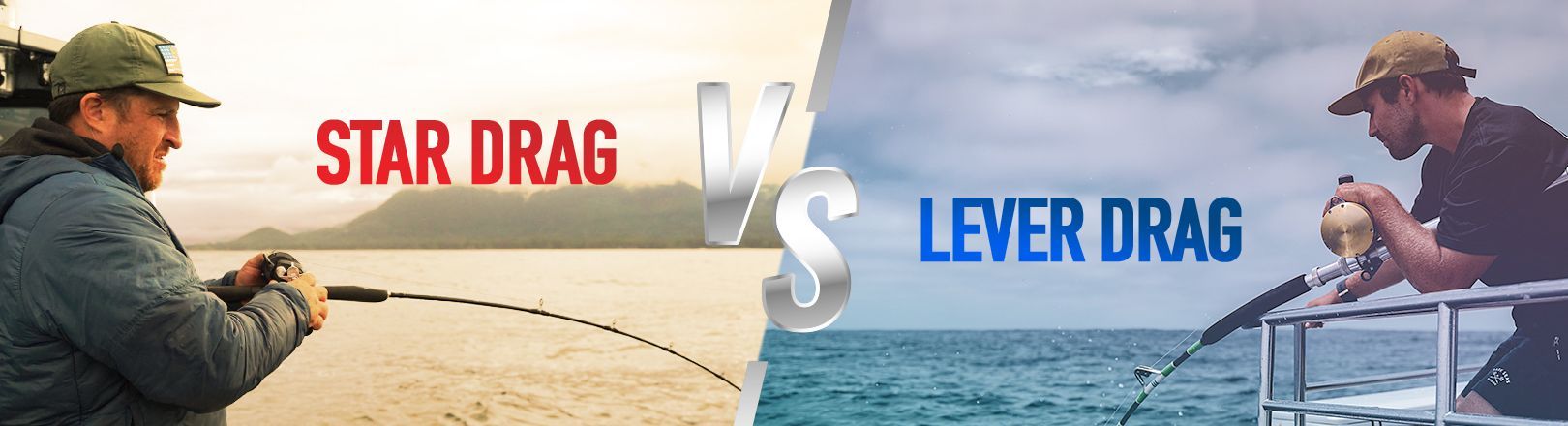 Split image comparing star drag and lever drag reels. Left: angler using a star drag reel in yellow-toned light. Right: angler using a lever drag reel in cool blue light. Text reads “STAR DRAG VS LEVER DRAG.”