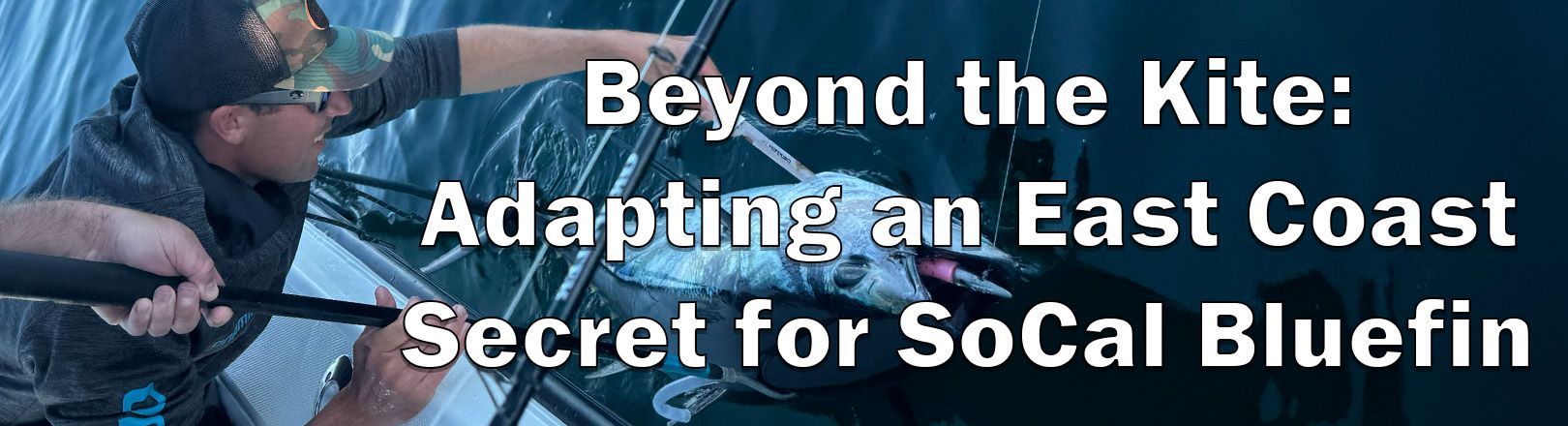 A person aboard a boat holds a large bluefin tuna beside the text "Beyond the Kite: Adapting an East Coast Secret for SoCal Bluefin" in white-colored text.