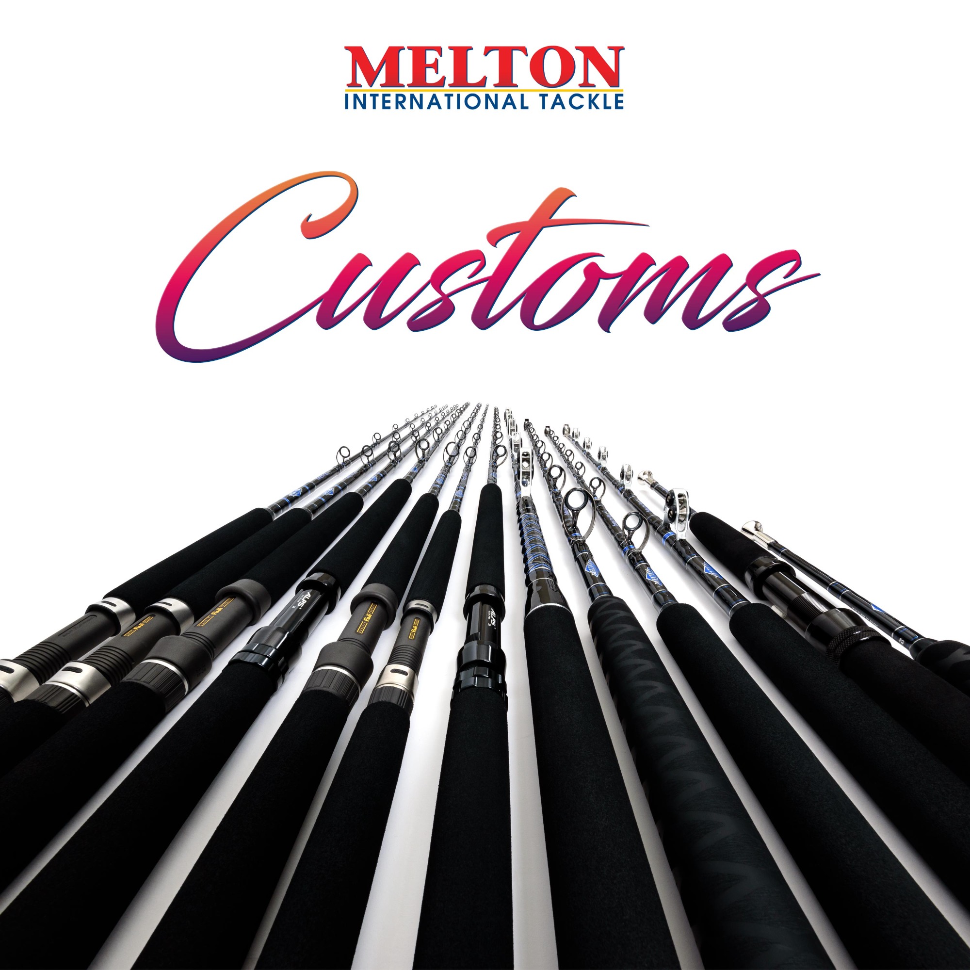 MELTON International Tackle Customs. Row of custom fishing rods for boat "Chasing Our Tails" with black grips and blue accents on a white background.