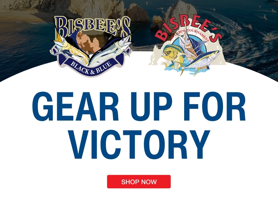 Bisbee's Black & Blue and Bisbee's Los Cabos Tournament logos above Gear Up for Victory and Shop Now text.